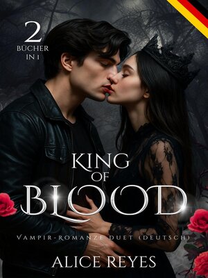 cover image of King of Blood Vampir-Romanze Duet, 2 Bücher in 1! (Deutsch)